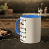 Strong Coffee Mug.