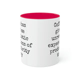 Coffee and unrealistic expectations of productivity mug