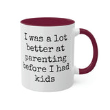 Better at Parenting Mug