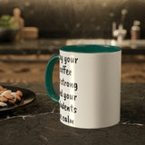 Strong Coffee Mug.