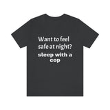 Sleep with a Cop Tee