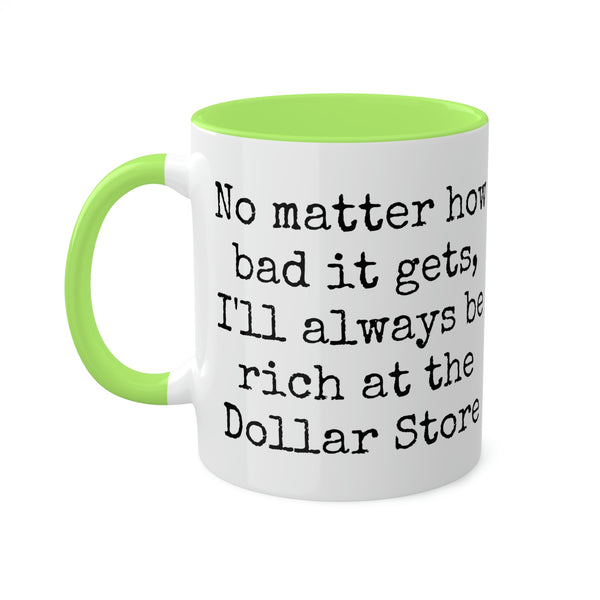 Rich at the Dollar Store Mug – The Red Robin Studio