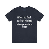 Sleep with a Cop Tee