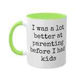 Better at Parenting Mug