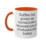 Coffee and unrealistic expectations of productivity mug