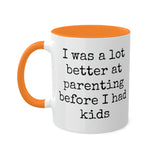 Better at Parenting Mug