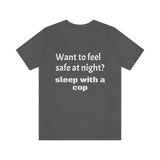 Sleep with a Cop Tee