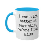 Better at Parenting Mug