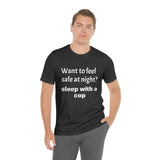 Sleep with a Cop Tee