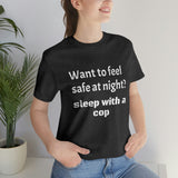 Sleep with a Cop Tee