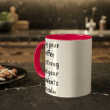 Strong Coffee Mug.