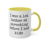 Better at Parenting Mug