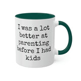 Better at Parenting Mug