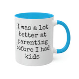 Better at Parenting Mug