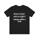 Sleep with a Cop Tee