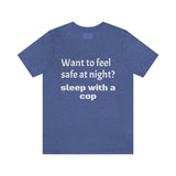 Sleep with a Cop Tee