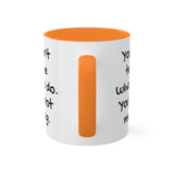 You Can't Tell Me What to Do Dog Mug