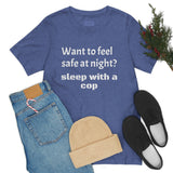 Sleep with a Cop Tee