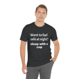 Sleep with a Cop Tee