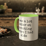 Better at Parenting Mug