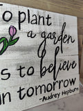 To Plant A Garden