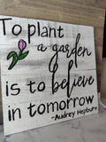 To Plant A Garden