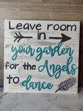 Leave Room in Your Garden for the Angels to Dance