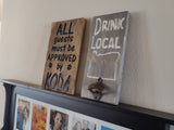 Drink Local Bottle Opener