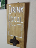 Drink Local Bottle Opener