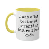 Better at Parenting Mug