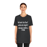 Sleep with a Cop Tee