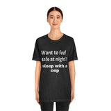 Sleep with a Cop Tee