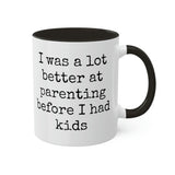 Better at Parenting Mug