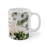 You haven't met all the people who will love you yet mug