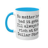 Rich at the Dollar Store Mug