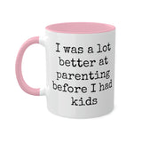 Better at Parenting Mug