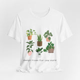 One More Plant Tee