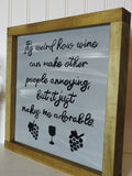 Wine makes me Amazing Sign