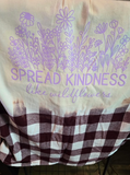 Bleached Flannel.  Size Large.  Spread kindness like wildflowers.