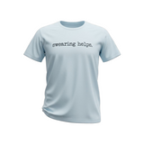 Swearing helps Tee.  Size XL.  Teal Tie dye.