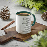 Ask Me For Directions Mug