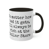 Rich at the Dollar Store Mug