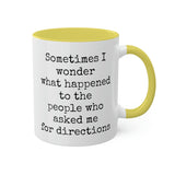 Ask Me For Directions Mug
