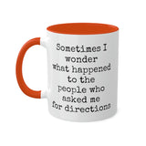 Ask Me For Directions Mug