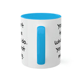 You Can't Tell Me What to Do Dog Mug