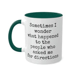 Ask Me For Directions Mug