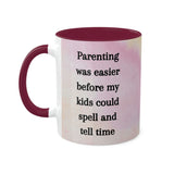 Parenting was Easier Mug