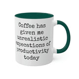 Coffee and unrealistic expectations of productivity mug