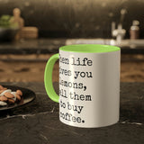 When Life Gives You Lemons Mug