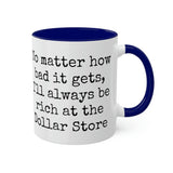 Rich at the Dollar Store Mug